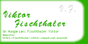 viktor fischthaler business card